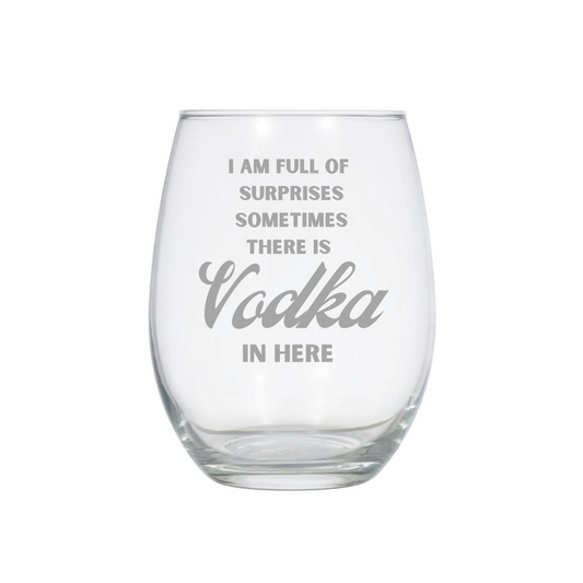 I am full of surprises - sometimes there is VODKA in here